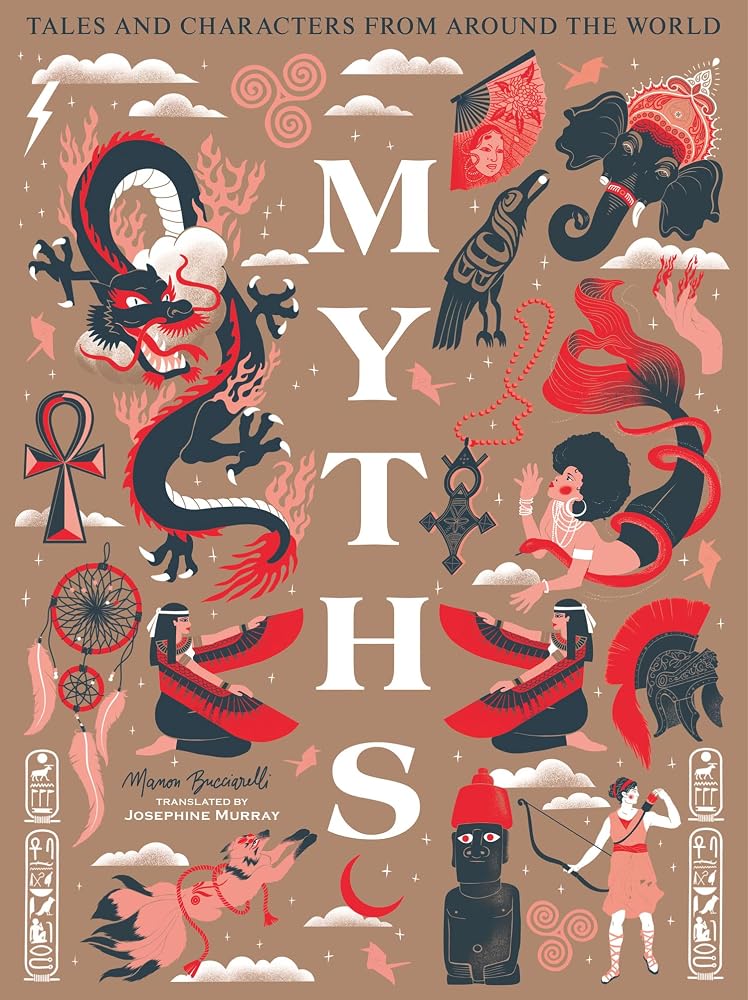 Myths: Tales and Characters From Around the World cover image