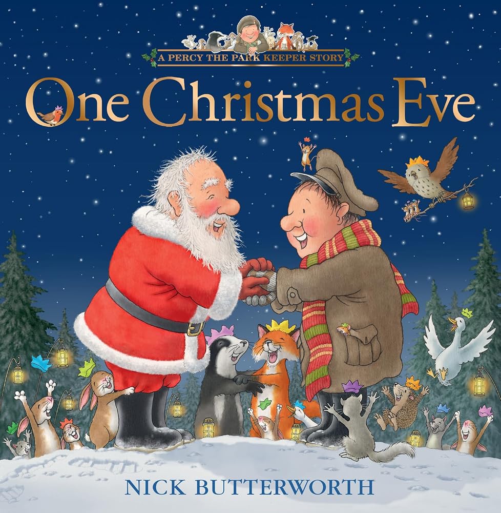 One Christmas Eve: A brand-new picture book about Percy the Park Keeper for 2026. The perfect Christmas gift for toddlers and kids aged 3+ cover image