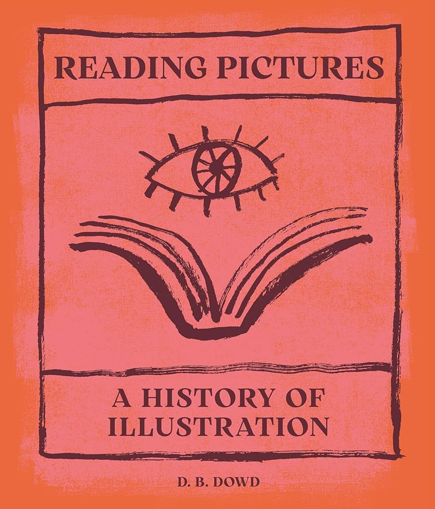 Reading Pictures: A History of Illustration cover image