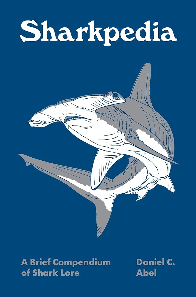 Sharkpedia: A Brief Compendium of Shark Lore (Pedia Books) cover image
