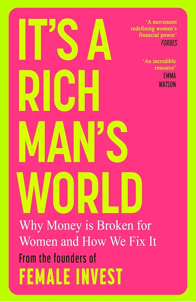 It's a Rich Man's World: Why Money is Broken for Women and How We Fix It cover image