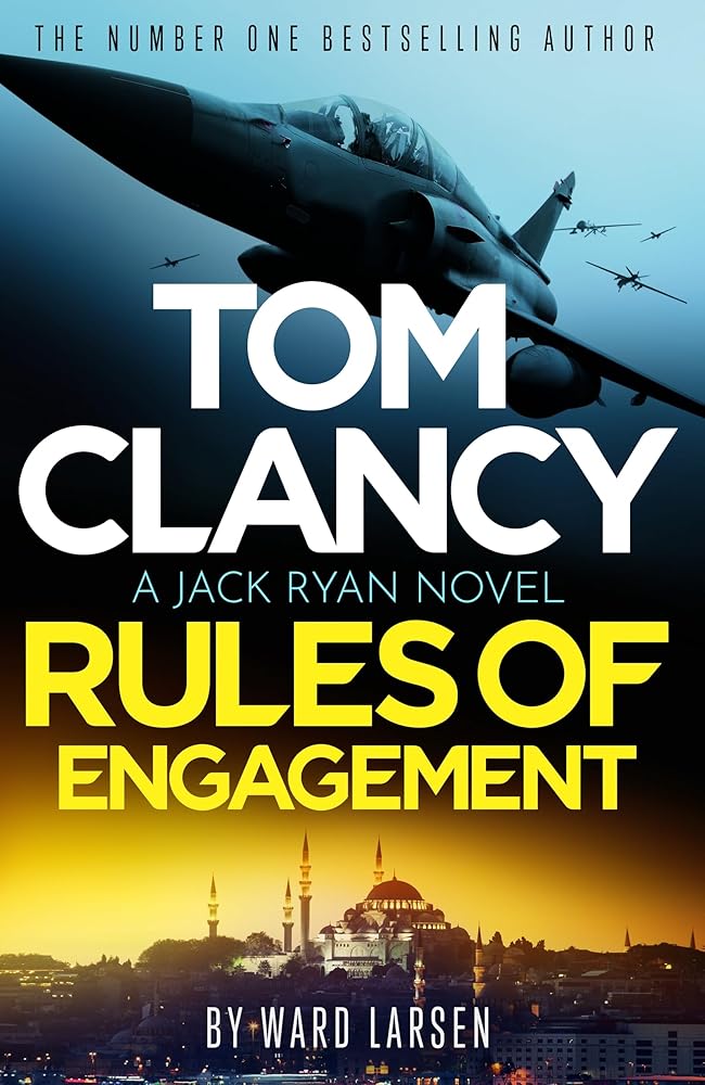 Tom Clancy Rules of Engagement: The electrifying new Jack Ryan technothriller cover image
