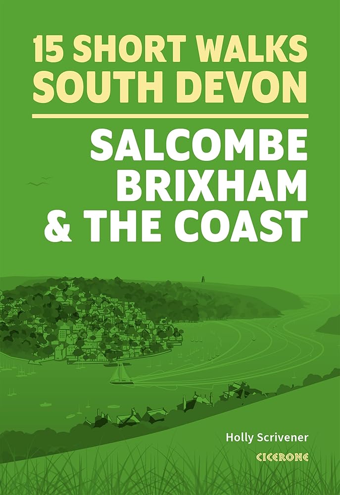 15 Short Walks in South Devon - Salcombe, Brixham and the coast cover image