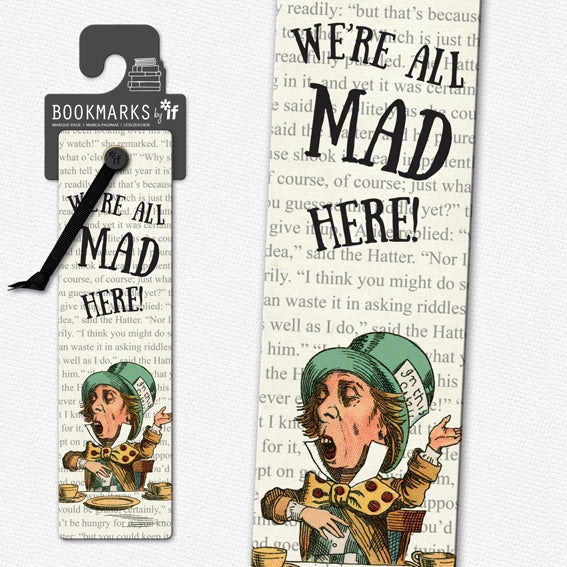 Literary Bookmark - We're all Mad Here