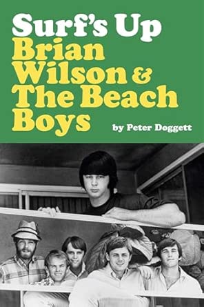 Surf's Up: Brian Wilson and The Beach Boys