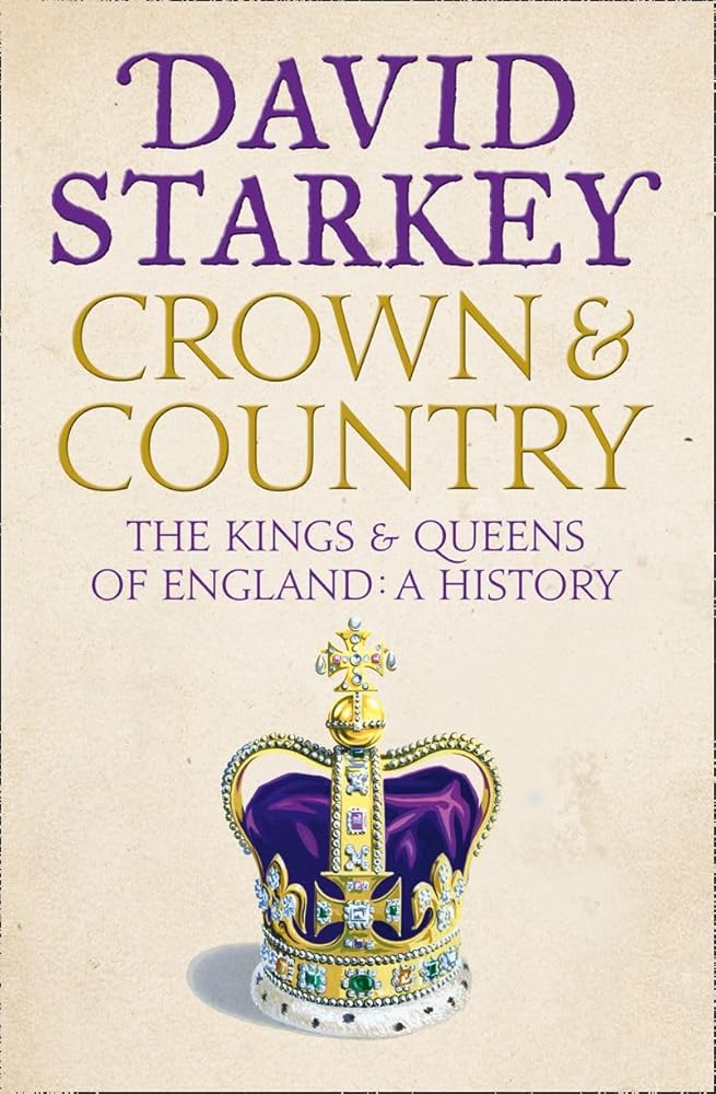 Crown and Country: A History of England through the Monarchy cover image