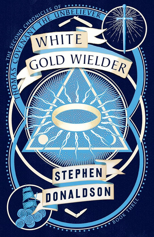 White Gold Wielder (The Second Chronicles of Thomas Covenant, Book 3) cover image