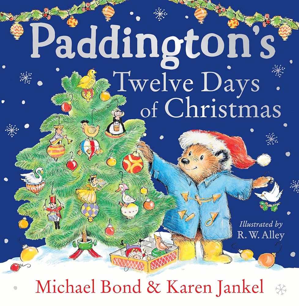 Paddington’s Twelve Days of Christmas: A funny, festive, illustrated book about the bestselling classic bear from Peru. The perfect Christmas gift for toddlers and kids aged 3+ cover image
