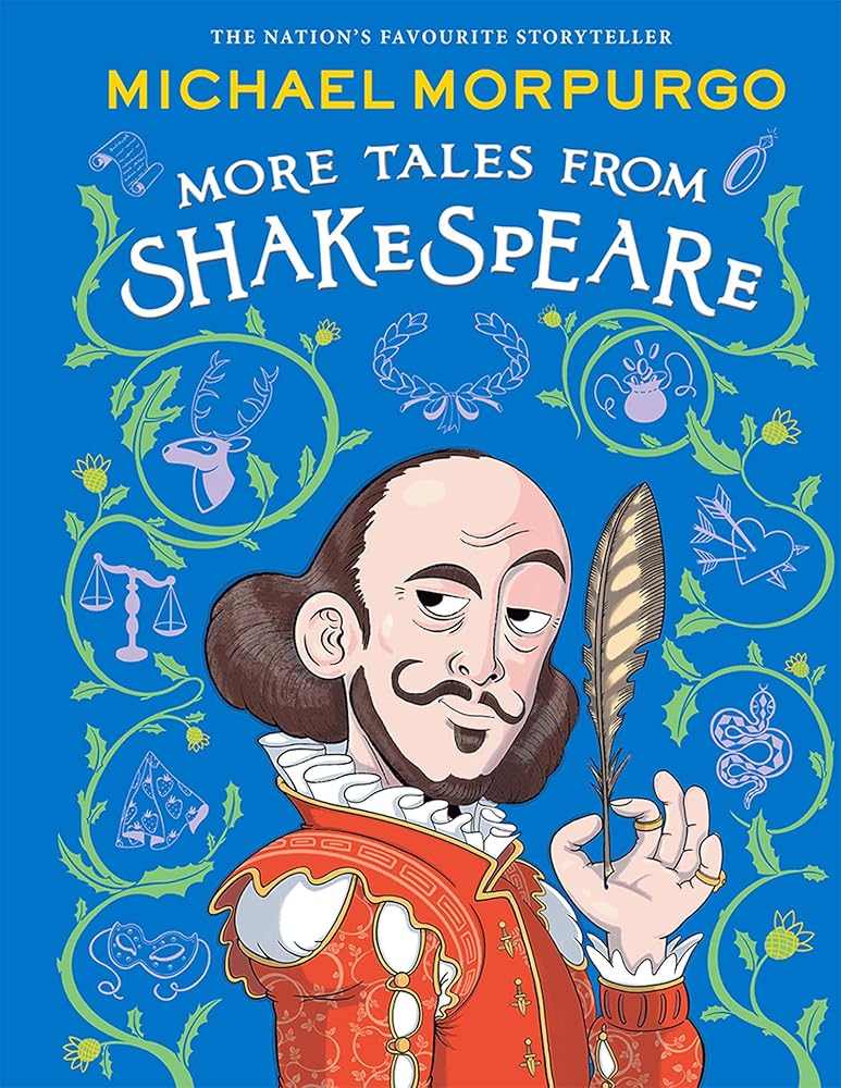 More Tales From Shakespeare: A beautifully illustrated children’s collection of Shakespeare’s plays, retold by the bestselling storyteller. cover image
