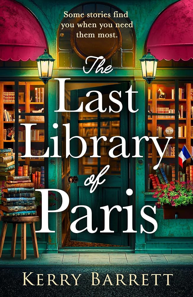 The Last Library of Paris: A brand-new uplifting historical fiction novel for fans of books about books from the Kindle bestselling author of The Bookshop of Secrets – perfect for Autumn 2026! cover image