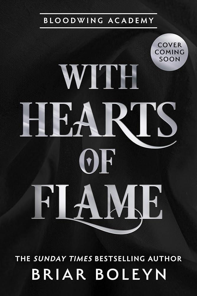 With Hearts of Flame: The final instalment in the hottest, MUST-READ dark academia, enemies-to-lovers fantasy romance series, with dragons and vampires, new for 2026!: Book 4 cover image