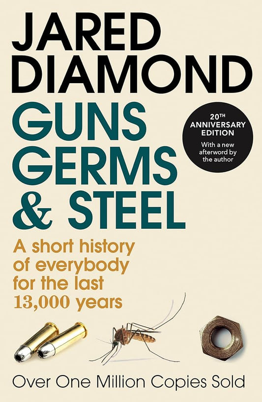 Guns, Germs and Steel: A short history of everybody for the last 13,000 years cover image