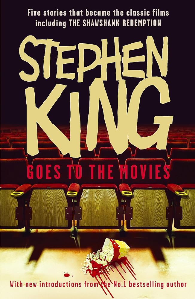 Stephen King Goes to the Movies: Featuring Rita Hayworth and Shawshank Redemption: Featuring "Rita Hayworth and Shawshank Redemption", "Hearts in ... the "Mangler" and "Children of the Corn" cover image