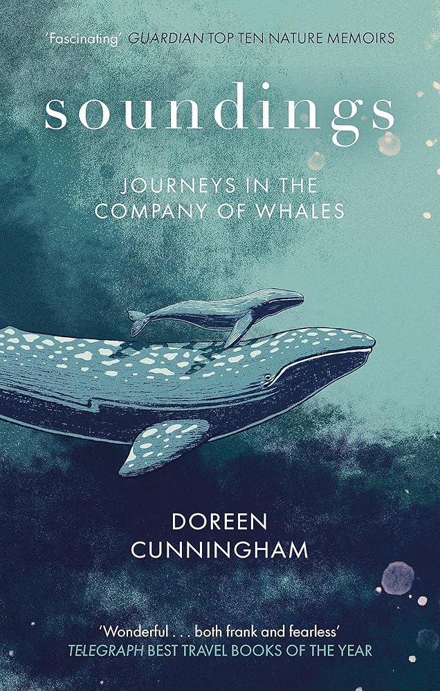 Soundings: Journeying North in the Company of Whales - the award-winning memoir cover image