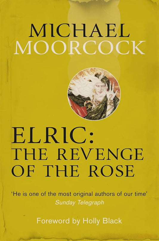 Elric: The Revenge of the Rose (Moorcocks Multiverse) cover image