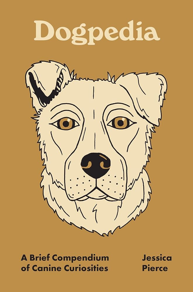Dogpedia: A Brief Compendium of Canine Curiosities (Pedia Books) cover image