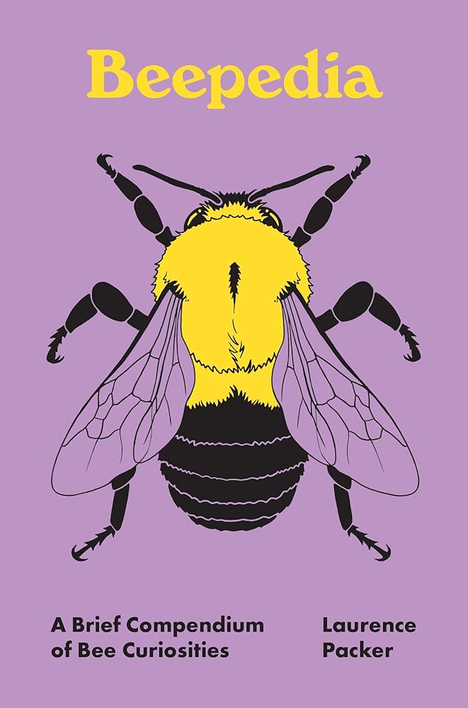 Beepedia: A Brief Compendium of Bee Curiosities (Pedia Books) cover image