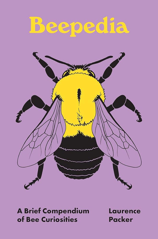 Beepedia: A Brief Compendium of Bee Curiosities (Pedia Books) cover image