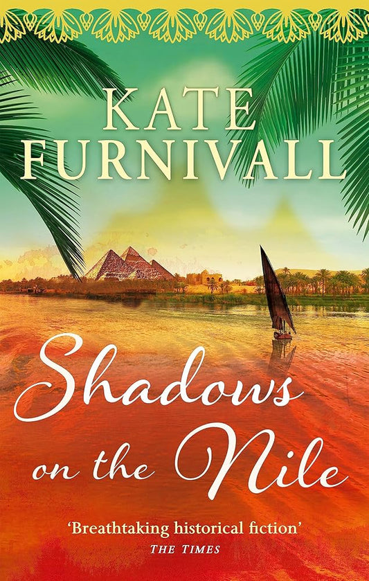 Shadows on the Nile: 'Breathtaking historical fiction' The Times cover image