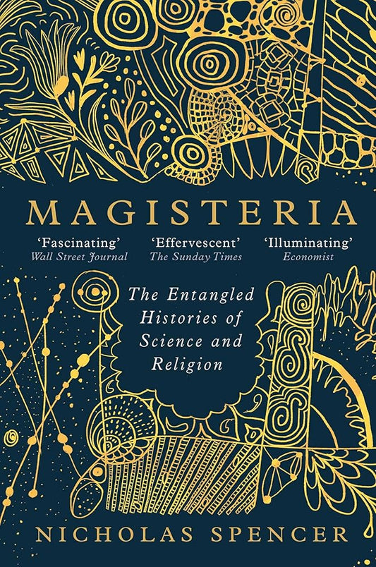 Magisteria: The Entangled Histories of Science & Religion cover image