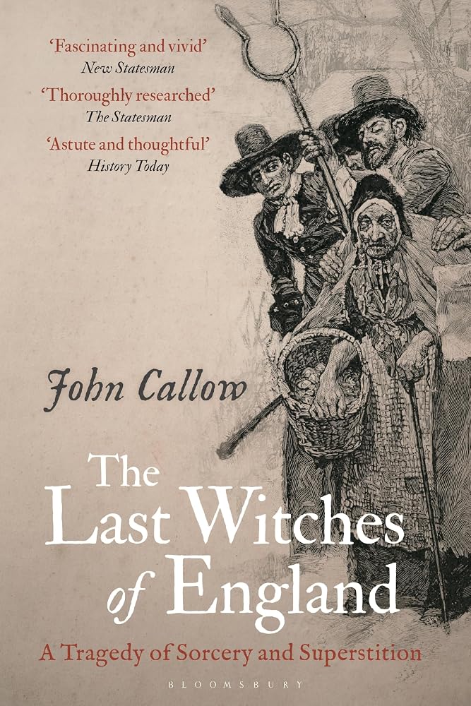 The Last Witches of England: A Tragedy of Sorcery and Superstition cover image