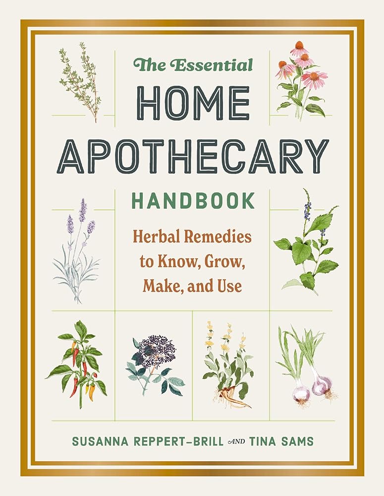 The Essential Home Apothecary Handbook: Herbal Remedies to Know, Grow, Make, and Use cover image