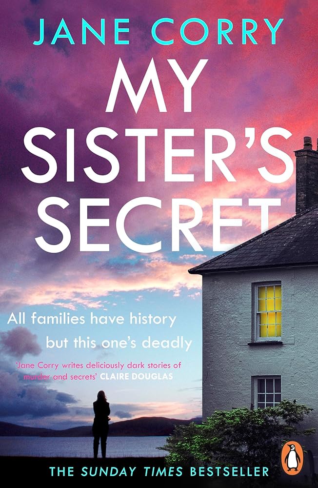 My Sister's Secret: The gripping new suspense thriller from the Sunday Times bestselling author cover image