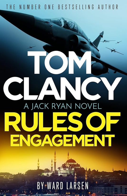 Tom Clancy Rules of Engagement: The electrifying new Jack Ryan technothriller cover image