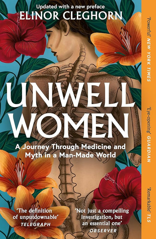 Unwell Women: A Journey Through Medicine and Myth in a Man-Made World cover image