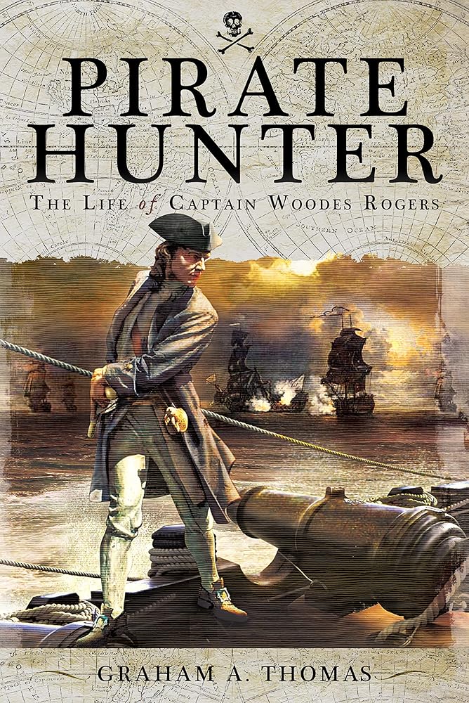 Pirate Hunter: The Life of Captain Woodes Rogers cover image