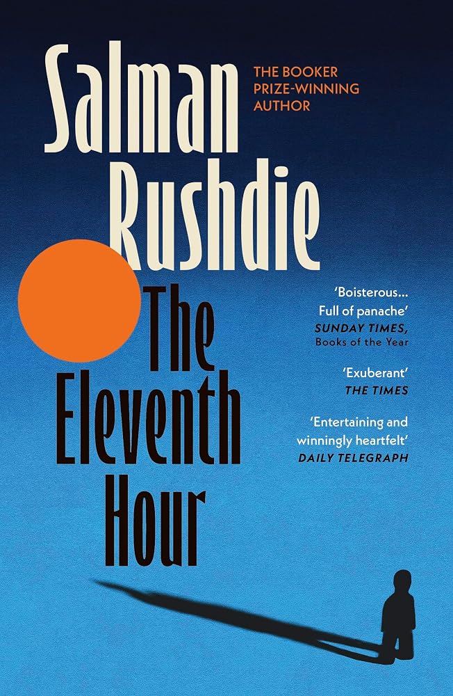 The Eleventh Hour: From the Booker-prize winning author of Midnight’s Children cover image