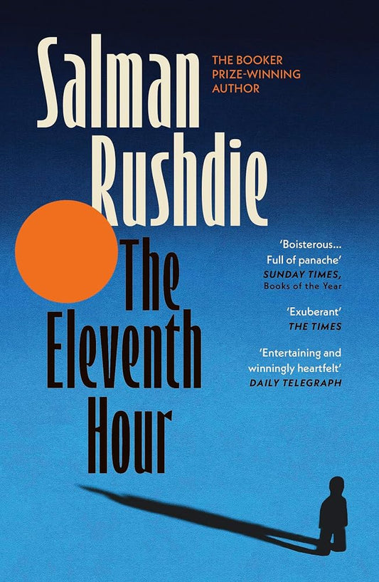 The Eleventh Hour: From the Booker-prize winning author of Midnight’s Children cover image