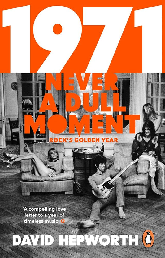 1971 - Never a Dull Moment: Rock's Golden Year cover image