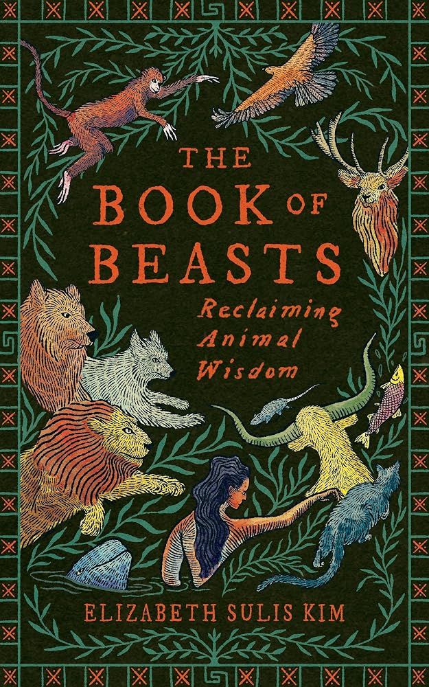 The Book of Beasts: Reclaiming Animal Wisdom cover image