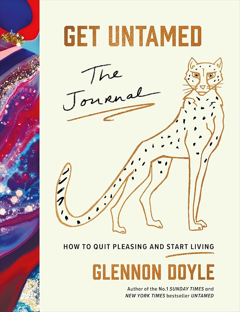 Get Untamed: The Journal (How to Quit Pleasing and Start Living) cover image