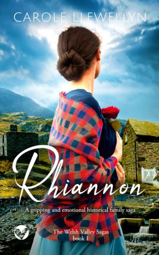 RHIANNON a gripping and emotional historical family saga (The Welsh Valley Sagas) cover image