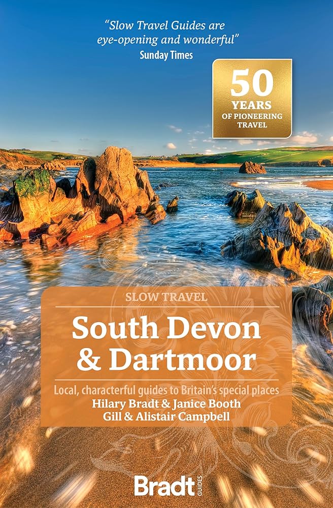 Bradt Slow Travel Guide: South Devon and Dartmoor: Local, characterful guides to Britain's Special Places cover image