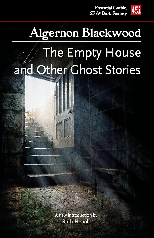 The Empty House, and Other Ghost Stories (Essential Gothic, SF & Dark Fantasy) cover image