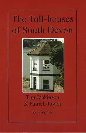 The toll-houses of South Devon cover image