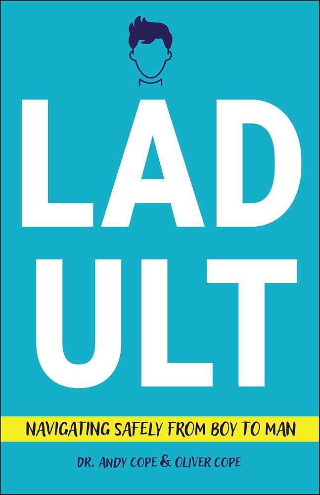 Ladult: Navigating Safely from Boy to Man cover image