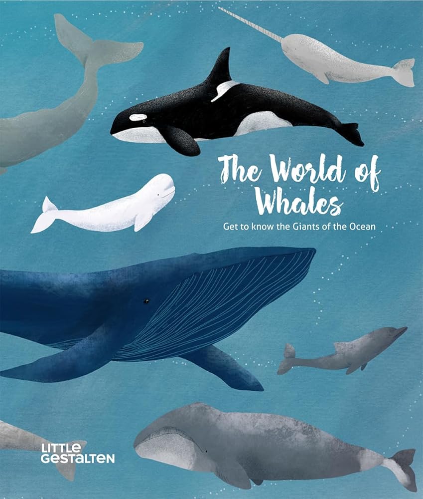 The World of Whales: Get to Know the Giants of the Ocean: Get to Know the Giants of the Ocean cover image