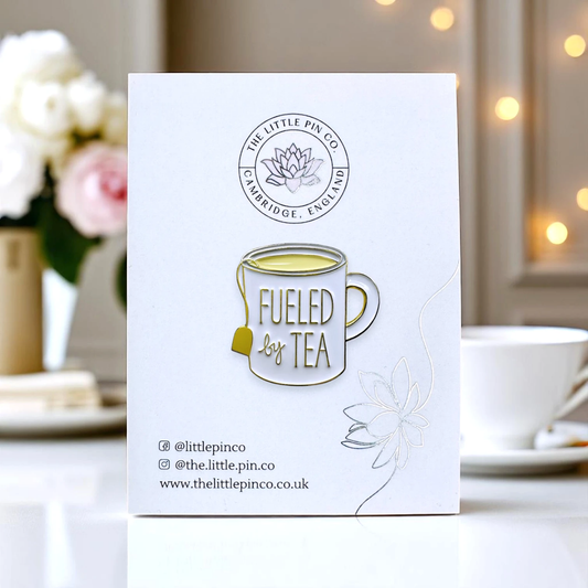 Fueled By Tea Enamel Pin Badge